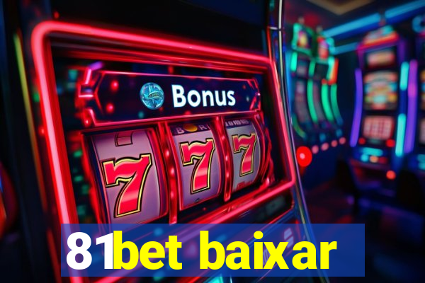 81bet baixar